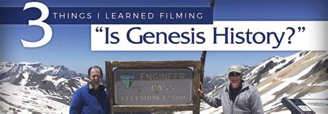 3 Things I Learned Filming Is Genesis History Tim