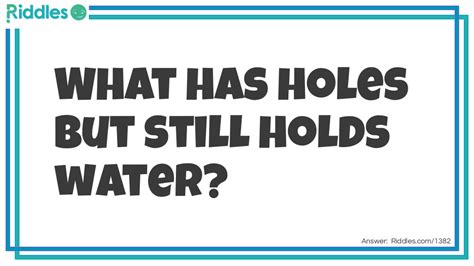 What Has Holes But Still Holds Water Riddle And Answer