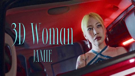 jamie 제이미 3d woman [official music video] youtube