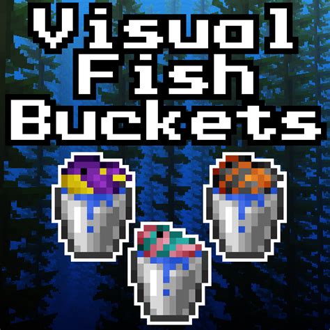 Overview Visual Fish Buckets Texture Packs Projects Minecraft