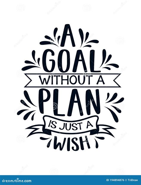 A Goal Without A Plan Just A Wish Stylish Hand Drawn Typography Poster