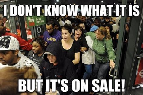 20 Hilarious Black Friday Memes For Crazy Shopping Day Photos