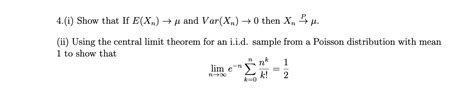 solved 4 i show that if e xn →μ and var xn →0 then xn→pμ