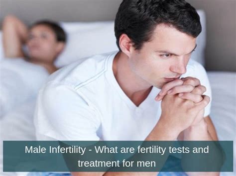 Male Infertility What Are Fertility Tests And Treatment For Men