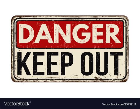 Keep Out Vintage Rusty Metal Sign Royalty Free Vector Image