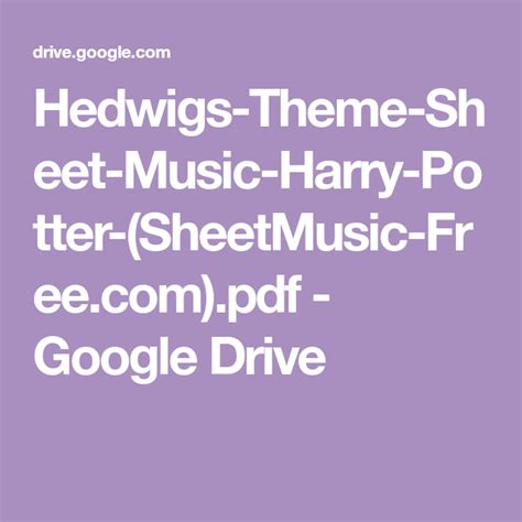 From google drive help pages: Hedwigs-Theme-Sheet-Music-Harry-Potter-(SheetMusic-Free ...