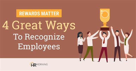 Rewards Matter 4 Great Ways To Recognize Employees Hrmorning