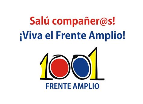 Frente amplio rechazó ser responsable de suspensión de sesión de comisión de economía para el líder del frente amplio encabezará por primera vez una candidatura presidencial, en medio de una. 1001 Frente Amplio