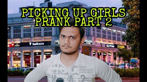 Picking Up Girls Prank Part 2 Nmn Youtube