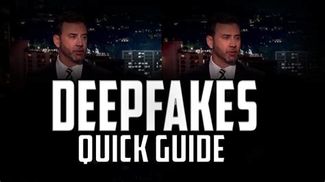 A Quick Guide To Deepfakes Youtube