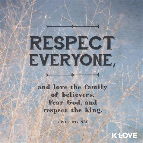 Do the right things, respect your elders, respect your teachers, continue to work hard, and if you i grew up with bible stories, which are like fairy tales, because my father was a minister. K-LOVE Radio on Twitter: "#VOTD #scripture #respect http://t.co/SHQxdYvsYD"