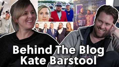 Behind The Blog Featuring The First Mama Of Barstool Kate Video Dailymotion