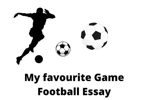 My Favourite Game Football Essay In English For Students 500 Words