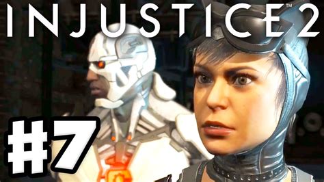 Injustice 2 Gameplay Part 7 Cyborg And Catwoman Chapter 7 Breaking
