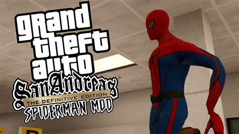 Gta San Andreas Definitive Edition Spiderman Mod Youtube