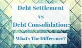 Pictures of Debt Consolidation Vs Debt Settlement