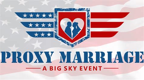 Proxy Marriage A Big Sky Event Better Business Bureau Profile