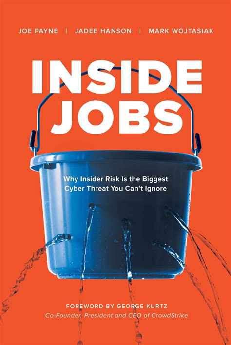Inside Jobs: Why Insider Risk Is the Biggest Cyber Threat You Can't