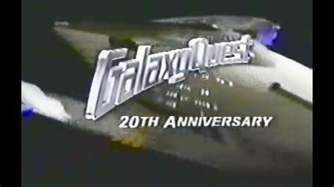 Galaxy Quest 20th Anniversary Special Youtube