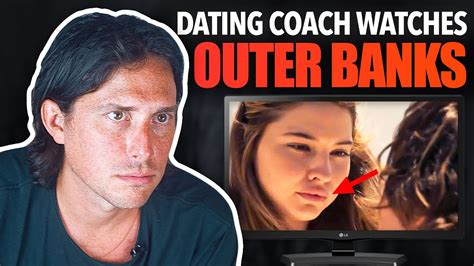 So was the rest of the outer banks cast. Dating Coach Reacts to OUTER BANKS (John B and Sarah ...
