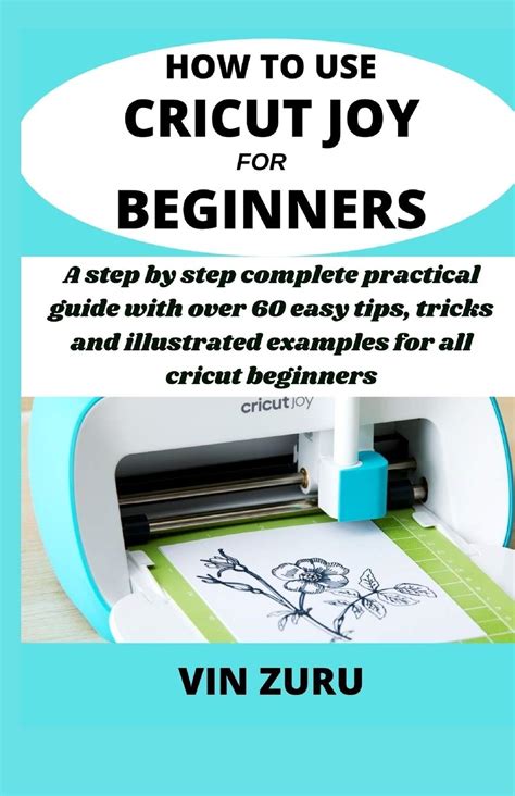 Buy How To Use Cricut Joy For Beginners A Step By Step Complete