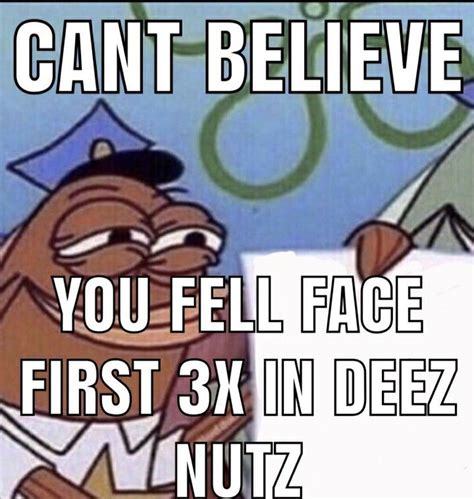 DEEZ NUTS Deez Nuts Jokes Mood Pics Deez Nuts