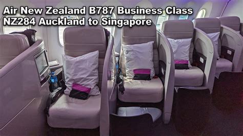 Air New Zealand B Business Class Nz Auckland To Singapore Youtube