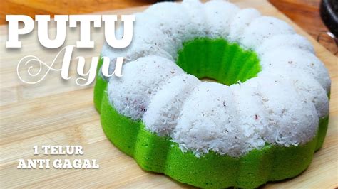 Cara membuat kue putu ayu jumbo 1 telur. Cara Membuat Kue Putu Ayu Jumbo 1 Telur / Resep Putu Ayu ...