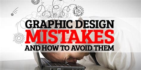 Some Graphic Design Mistakes And How To Avoid Them Articles Graphic