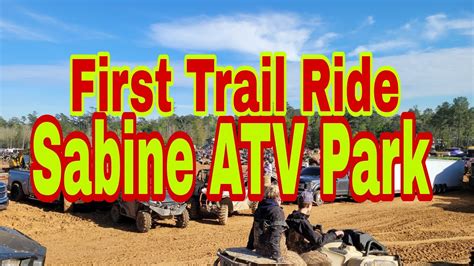 Sabine Atv Park For The First Time Trail Ride 6th Park Youtube