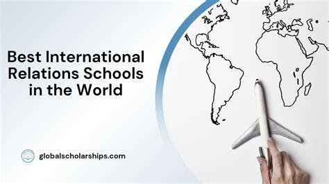 7 Best International Relations Schools In The World Global Scholarships