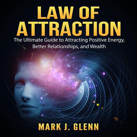 Law Of Attraction The Ultimate Guide To Attracting Positive