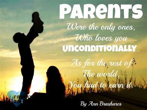 Who is someone you will always love unconditionally? Family Quotes - Parents loves you unconditionally. By Ann ...