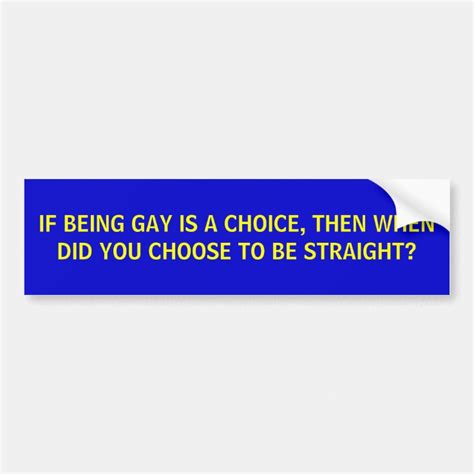 Being Gay Bumper Sticker Zazzle