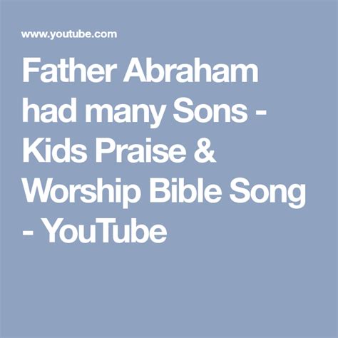 Father Abraham Had Many Sons Kids Praise And Worship Bible Song