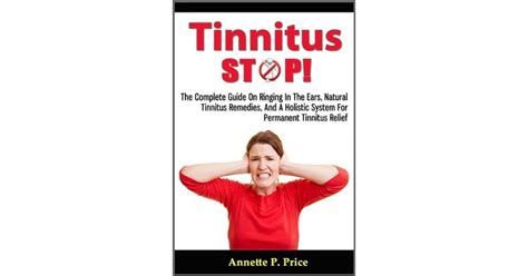 Tinnitus Stop The Complete Guide On Ringing In The Ears Natural