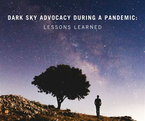 Dark Sky Advocacy During A Pandemic Lessons Learned International