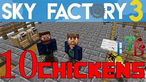 Ep 10 Chickens Part 2 Sky Factory 3 0 Ftb Minecraft Tutorial