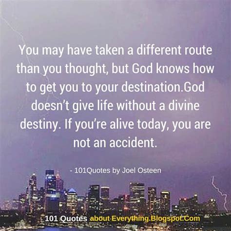 God Knows How To Get You To Your Destination Joel Osteen Quote Joel