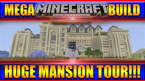Minecraft Xbox 360 Huge Epic Mansion Tour Wcommentary Youtube