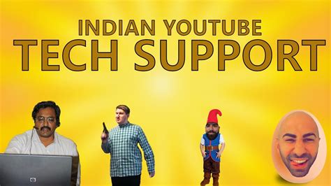 Indian Youtube Tech Support Eps 1 Pilot Youtube