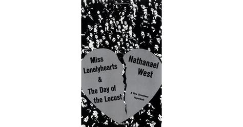 Miss Lonelyhearts The Day Of The Locust By Nathanael West