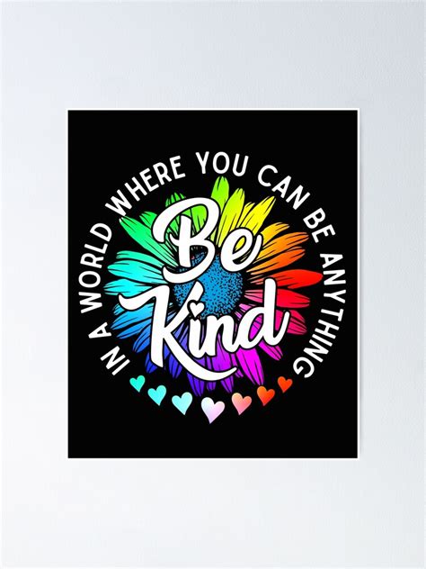 Choose Kindness In A World Where You Can Be Anything Be Kind Cute