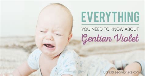 Everything You Need To Know About Gentian Violet Breastfeeding Place