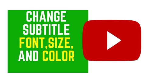 How To Change Subtitle Font Size And Color On Youtube Youtube