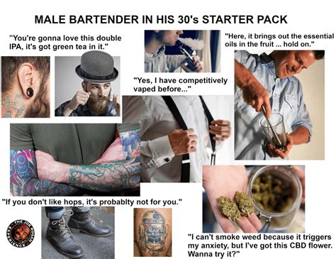 Male Bartender In His 30s Starter Pack Starterpacks
