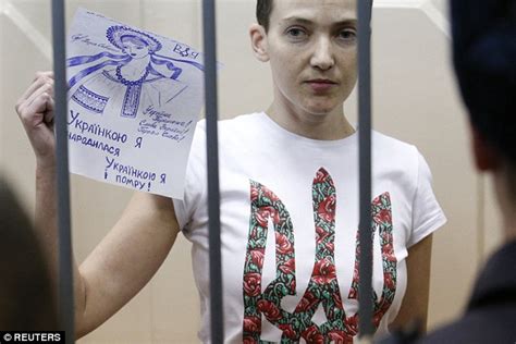 female pilot abducted by russia nadia savchenko on 60 day hunger stike daily mail online