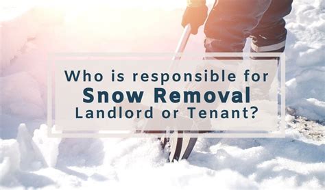 Am I Responsible For Snow Removal At My Rental Property