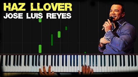 Haz Llover Jose L Reyes Piano Cover Lanier Benavides Youtube