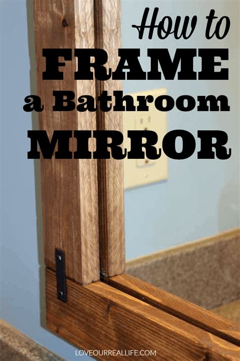 How To Build A Diy Frame To Hang Over A Bathroom Mirror ⋆ Love Our Real Life